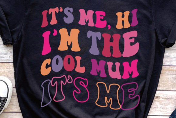 Its Me Hi Im the Cool Mum Png: A Designer's Swifty Asset
